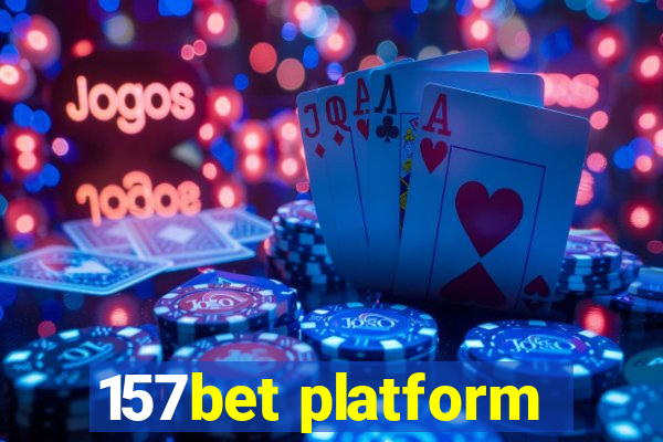 157bet platform